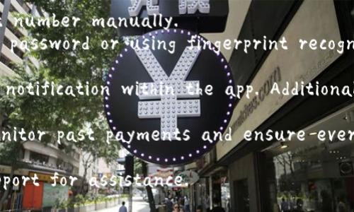 To use the Xiao Hu Wallet for payment, follow these steps:

1. **Download the Xiao Hu Wallet App**: First, ensure you have the Xiao Hu Wallet application installed on your smartphone. You can find it in the App Store (for iOS devices) or Google Play Store (for Android devices).

2. **Create an Account**: Open the app and sign up for a new account if you haven't already. You will need to provide some personal information and verify your identity.

3. **Add Payment Methods**: Once your account is set up, navigate to the 'Payment Methods' section. You can link your bank account or credit/debit card to your wallet, which will allow you to make payments directly from the app.

4. **Load Funds**: If necessary, load funds into your Xiao Hu Wallet from your linked bank account or card to ensure you have a balance sufficient for your payment.

5. **Making a Payment**: 
   - Open the app and go to the 'Pay' or 'Payment' section.
   - Enter the amount you want to pay.
   - Choose the payment method you've set up.
   - You may need to scan a QR code provided by the merchant, or you can enter their payment number manually.
   - Confirm the payment details and authenticate the transaction (this may involve entering a password or using fingerprint recognition).

6. **Transaction Confirmation**: After the payment is processed, you will receive a confirmation notification within the app. Additionally, you might get a receipt via email or notification from the merchant.

7. **Check Transaction History**: You can always check your transaction history in the app to monitor past payments and ensure everything is in order.

If you encounter any issues, refer to the help section of the app or contact their customer support for assistance.